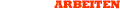 ARBEITEN